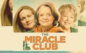 'The Miracle Club' Movie witnesses their first phenomenon in new clip!!